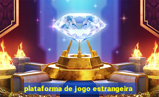 plataforma de jogo estrangeira